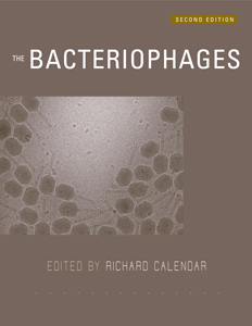 The Bacteriophages 2/e, edited by Richard Calendar and Stephen T. Abedon.
